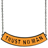 Orange Trust No Man Chain Necklace