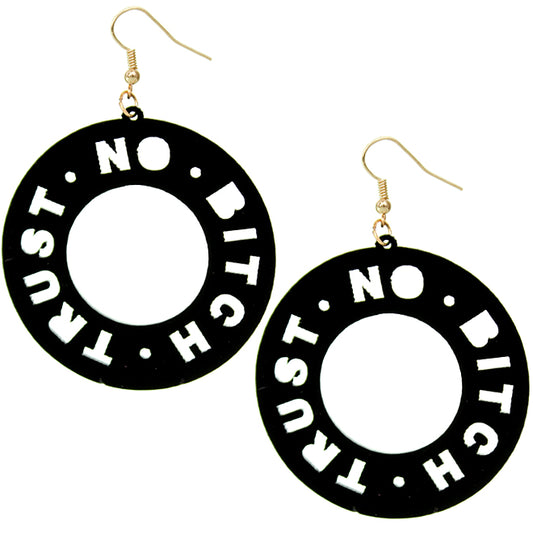 Black Trust No Bitch Round Cutout Letter Earrings