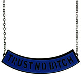 Blue Trust No Bitch Chain Necklace