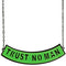 Green Trust No Man Chain Necklace