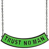 Green Trust No Man Chain Necklace