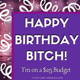Happy Birthday I'm on a Budget | e-Gift card