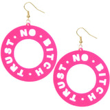 Pink Trust No Bitch Round Cutout Letter Earrings
