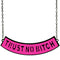 Pink Trust No Bitch Chain Necklace