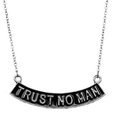 Silver Black Trust No Man Charm Chain Necklace